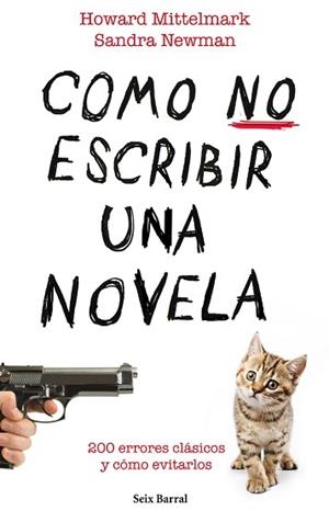 COMO NO ESCRIBIR UNA NOVELA | 9788432232008 | NEWMAN, S.