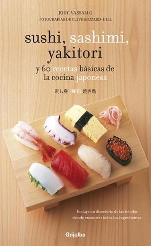 SUSHI, SASHIMI YAKITORY | 9788425344367 | VASSALLO, JODY