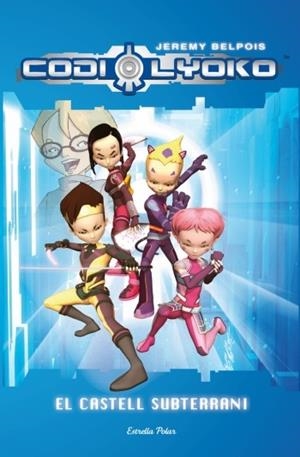 CODI LYOKO | 9788499321455 | JEREMY BELPOIS
