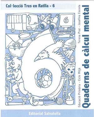 TRES EN RATLLA 6 : QUADERNS DE CALCUL MENTAL | 9788484123354