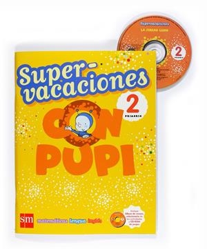 SUPER VACACIONES CON PUPI 2 E.P. | 9788467526103