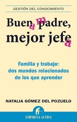 BUEN PADRE MEJOR JEFE | 9788492452538 | GOMEZ DEL POZUELO,NATALIA