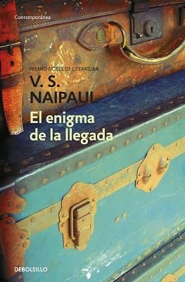 EL ENIGMA DE LA LLEGADA | 9788499083483 | NAIPAUL,V.S.