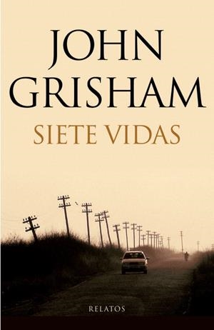 SIETE VIDAS | 9788401337604 | GRISHAM,JOHN