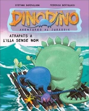 DINODINO 3.ATRAPATS A L'ILLA SENSE NOM | 9788448830397