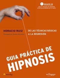 GUIA PRACTICA DE HIPNOSIS | 9788497633017 | RUIZ, HORACIO
