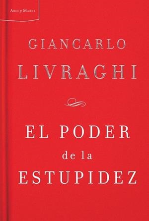 PODER DE LA ESTUPIDEZ | 9788498921038 | GIANCARLO LIVRAGHI