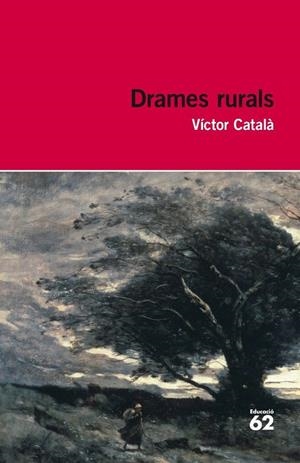 DRAMES RURALS | 9788492672790 | CATALÀ, VÍCTOR