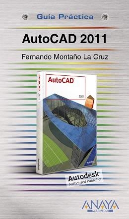 AUTOCAD 2011 | 9788441527706 | MONTAÑO LA CRUZ, FERNANDO