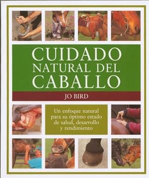CUIDADO NATURAL DEL CABALLO | 9788495376411 | BIRD, JO