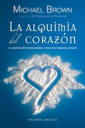 ALQUIMIA DEL CORAZON,LA | 9788497776660 | BROWN,MICHAEL