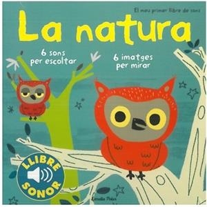 LA NATURA. EL MEU PRIMER LLIBRE DE SONS | 9788499321158 | BILLET MARION