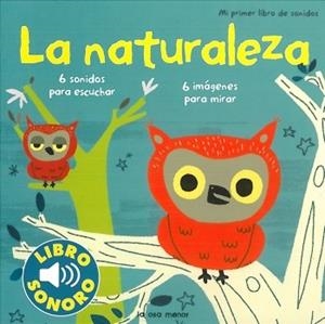 LA NATURALEZA. MI PRIMER LIBRO DE SONIDOS | 9788492766208 | BILLET, MARION