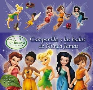 CAMPANILLA Y LAS HADAS DE NUNCA JAMAS | 9788448829759