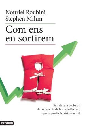 COM ENS EN SORTIREM | 9788497101400 | ROUBINI, NOURIEL/ MIHM, STEPHEN