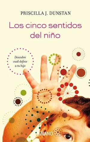 CINCO SENTIDOS DEL NI¥O, LOS | 9788479537531 | DUNSTAN, PRISCILLA J.
