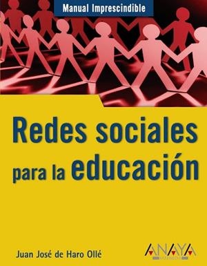 REDES SOCIALES PARA LA EDUCACIÓN | 9788441527966 | HARO OLLÉ, JUAN JOSÉ DE