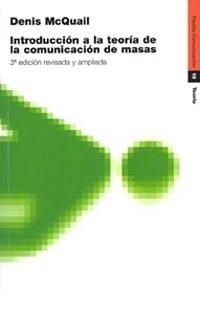 INTRODUCCION A LA TEORIA DE LA COMUNICACION DE ... | 9788449308123 | MCQUAIL,DENIS
