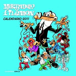 CALENDARIO MORTADELO Y FILEMON 2011 | 9788448068219 | FRANCISCO IBAÑEZ