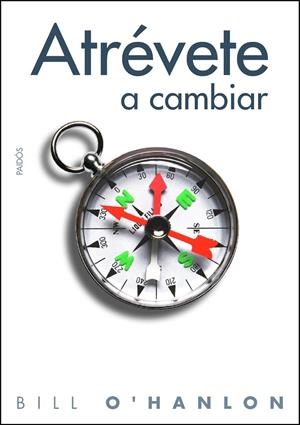 ATRÉVETE A CAMBIAR | 9788449324369 | BILL O'HANLON
