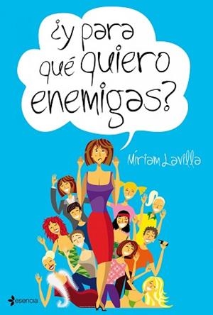Y PARA QUE QUIERO ENEMIGAS? | 9788408095095 | MIRIAM LAVILLA