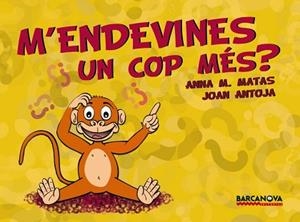 M'ENDEVINES UN COP MÉS? | 9788448926199 | ANTOJA, JOAN/MATAS, ANNA M.