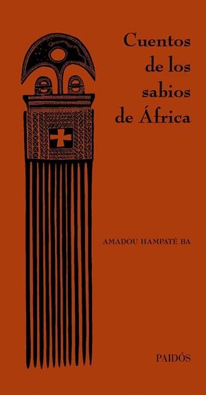 CUENTOS DE LOS SABIOS DE ÁFRICA | 9788449324390 | AMADOU HAMPATE BA
