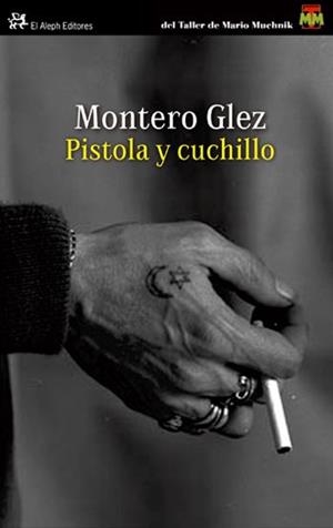 PISTOLA Y CUCHILLO | 9788476699690 | MONTERO GONZÁLEZ, ROBERTO