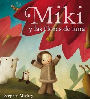 MIKI Y LAS FLORES DE LUNA | 9788448831349
