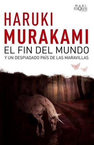 FIN DEL MUNDO Y UN DESPIADADO PAIS...(TD | 9788483835692 | MURAKAMI, HARUKI