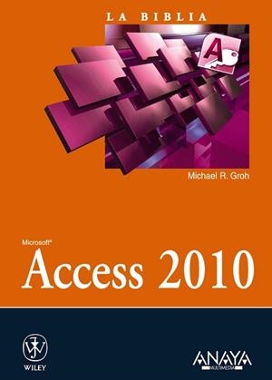 LA BIBLIA DE ACCESS 2010 | 9788441528413