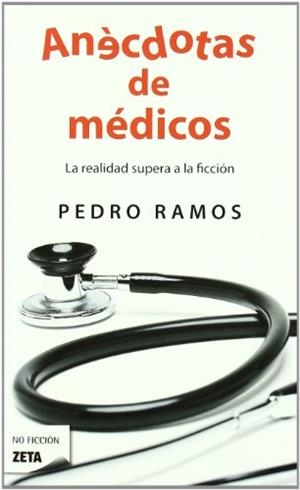 ANÉCDOTAS DE MÉDICOS | 9788498724547 | RAMOS, PEDRO
