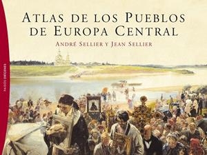 ATLAS PUEBLOS EUROPA CENTRAL | 9788449324413 | ANDRE SELLIER Y  JEAN SELLIER