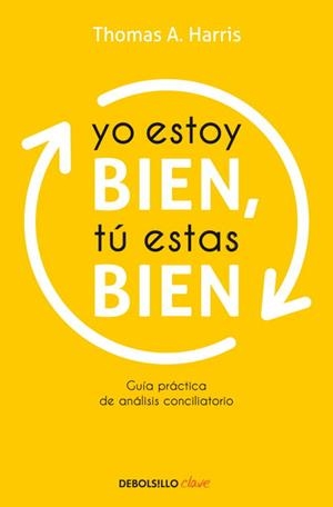 YO ESTOY BIEN, TU ESTAS BIEN | 9788499086125 | HARRIS, THOMAS