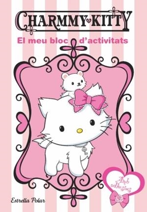 CHRAMMY KITTY. EL MEU BLOC D´ACTIVITATS. | 9788499322995