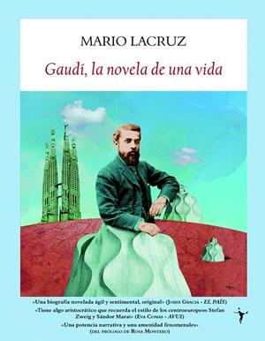 GAUDÍ, LA NOVELA DE UNA VIDA | 9788496601895 | LACRUZ, MARIO