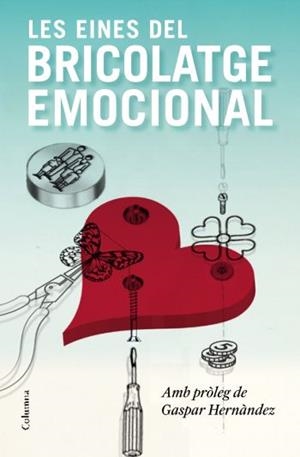EINES DEL BRICOLATGE EMOCIONAL | 9788466413336 | HERNÀNDEZ, GASPAR