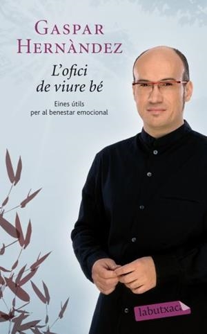 OFICI DE VIURE BÉ | 9788499302263 | HERNÁNDEZ, GASPAR