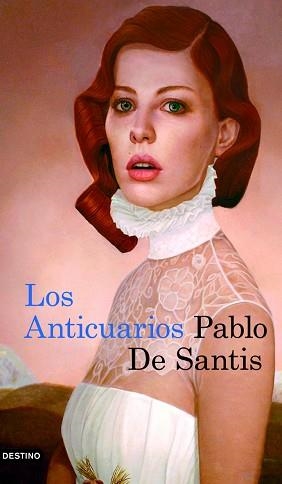 ANTICUARIOS, LOS | 9788423343836 | SANTIS, PABLO