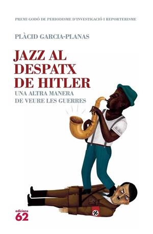 JAZZ AL DESPATX DE HITLER | 9788429767049 | PLÀCID GARCIA- PLANAS