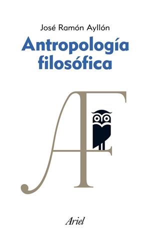 ANTROPOLOGÍA FILOSÓFICA | 9788434469617 | AYLLON VEGA, JOSE RAMON