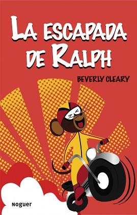 ESCAPADA DE RALPH, LA | 9788427901179 | BEVERLY CLEARY