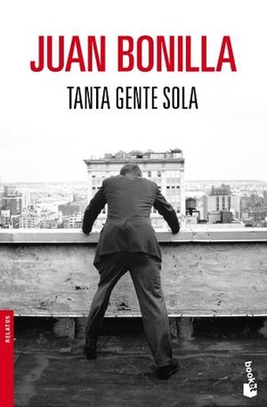 TANTA GENTE SOLA | 9788432250958 | BONILLA,JUAN