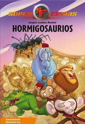 HORMIGOSAURIOS. SUPERFIERAS 1 | 9788448831646