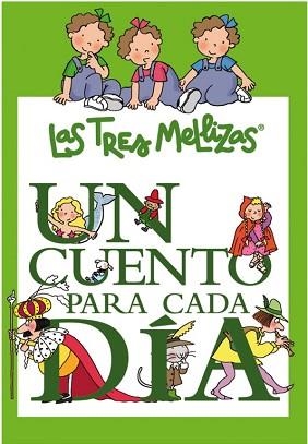 CUENTO PARA CADA DIA CON LAS TRES MELLIZ | 9788448831523