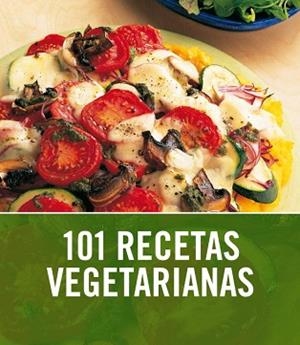 101 RECETAS VEGETARIANAS | 9788425345968