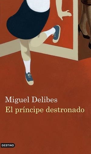 PRINCIPE DESTRONADO | 9788423343959 | DELIBES, MIGUEL