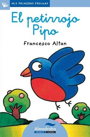 PETIRROJO PIPO, EL (LC) | 9788492702626 | ALTAN, FRANCESCO
