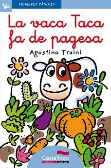 VACA TACA FA DE PAGESA, LA  (LC) | 9788489625891 | TRAINI, AGOSTINO