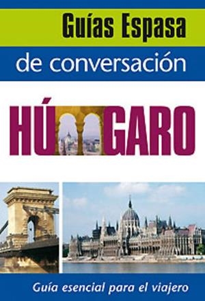 GUÍA DE CONVERSACIÓN HÚNGARO | 9788467027495